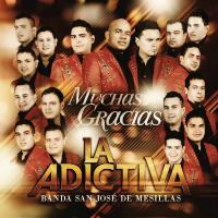 Adictiva Banda San Jose Mesillas (CD Muchas Gracias - Anval Music)