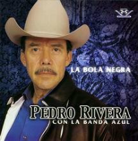 Pedro Rivera (CD La Bola Negra, con Banda Azul) CANI-760 CH