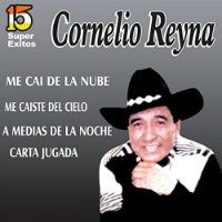 Cornelio Reyna (CD 15 Super Exitos, con Relampagos del Norte) CDFM-2020