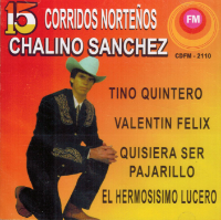Chalino Sanchez (CD 15 Corridos Nortenos - Titanes de Sinaloa) CDFM-2110