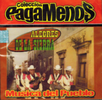 Alegres de la Sierra (CD Musica del Pueblo) 823362200037