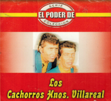 Cachorros Hermanos Villarreal (CD El Poder De:) Maguey-4079 OB
