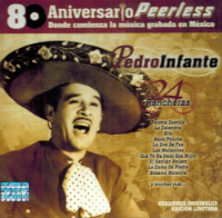 Pedro Infante (CD 24 Rancheras 80 Aniversario) Peerless-5053105753154