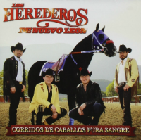 Herederos de Nuevo Leon (CD Corridos de Caballos Pura Sangre) Sony-888750839824