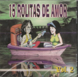 15 Rolitas de Amor (CD Varios Artistas Vol#2) DSD-7509776260920