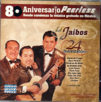 Jaibos (CD 80 Aniversario 24 Exitos Inolvidables) Peerless-5053105764952