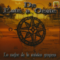 De Este a Oeste (CD Lo Mejor de La Musica Grupera) Disa-801472403029