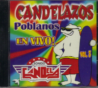 Sonido Candela (CD Candelazos Poblanos En Vivo, Vol#3) GM-028