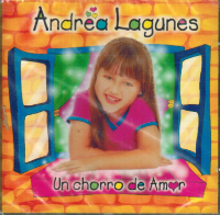 Andrea Lagunes (CD Un Chorro de Amor) 7509662060054