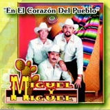 Miguel y Miguel (CD En El Corazon del Pueblo) 724349827226