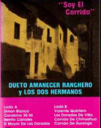 Amanecer Ranchero y Los Dos Hermanos (CD Soy El Corrido) NFC-3019