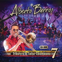 Alberto Barros (CD+DVD Tributo a la Salsa Colombiana 7) Fonovisa-602557675719