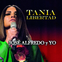 Tania Libertad (CD+DVD Jose Alfredo y Yo) Sony-889854740528