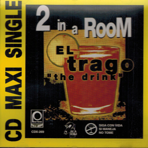 2 In A Room (CD El Trago - The Drink CDX-269)