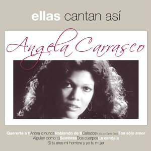 Angela Carrasco (CD Ellas Cantan Asi) BMG-Ariola-828765187121 N/AZ