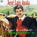 Jose Luis Ayala (Cd Como Te Extrano) Fpcd-9369 N/AZ
