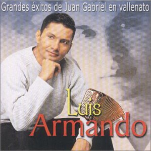 Luis Armando (CD Grandes Exitos De Juan Gabriel En Vallenato) LIDER-50042 Ob N/Az