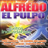 Alfredo el Pulpo (CD Exitos Inolvidables) BAIM-4402