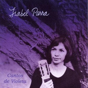 Isabel Parra (CD Cantos De Violeta) 685738095322
