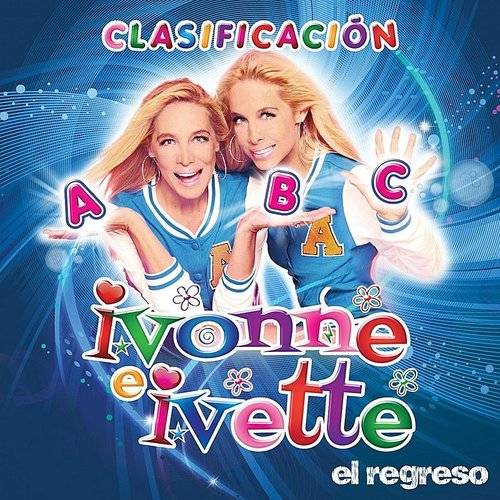 Ivonne E Ivette (CD Clasificacion ABC, El Regreso) CDIMI-510336