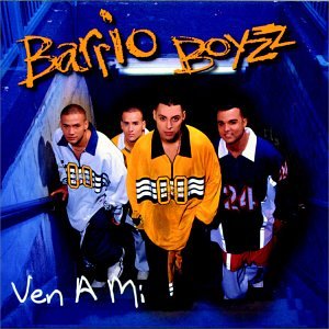 Barrio Boyzz (CD Ven a Mi) EMIL-53580