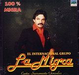 Migra, El Internacional Grupo (CD 100% Migra) Micd-472