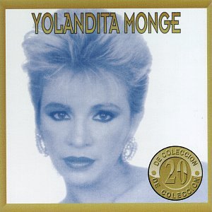 Yolandita Monge (CD 20 DE Coleccion) CDL-81084 N/AZ O