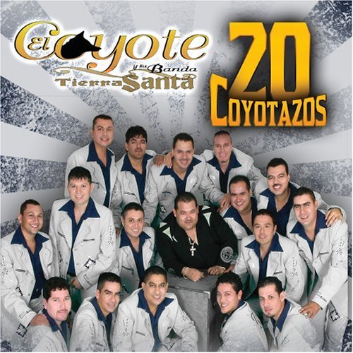 Coyote y su Banda Tierra Santa (CD 20 Coyotazos) UNIVISION-907856