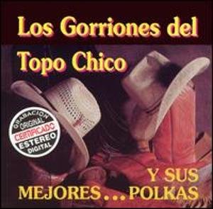 Gorriones Del Topo Chico (CD Sus Mejores Polkas) CDN-13524 OB