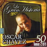 Oscar Chavez (La Gran Historia 50 Temas 2CD) 602498796498