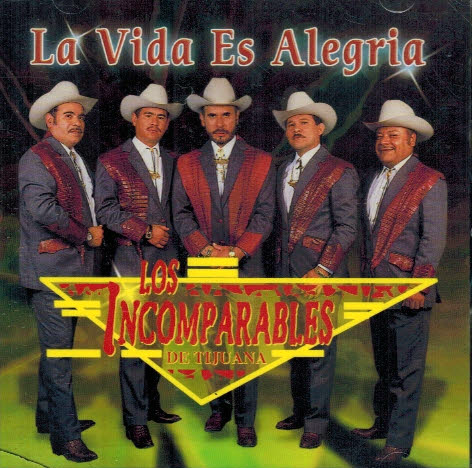 Incomparables/Tijuana (CD La Vida es Alegria) 7509974089927 OB