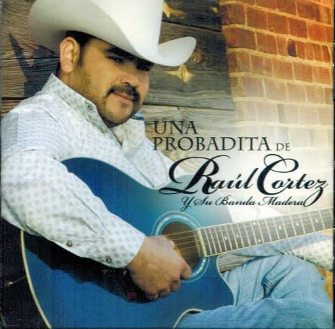 Raul Cortez (CD Una Probadita de:) GRMX-10112