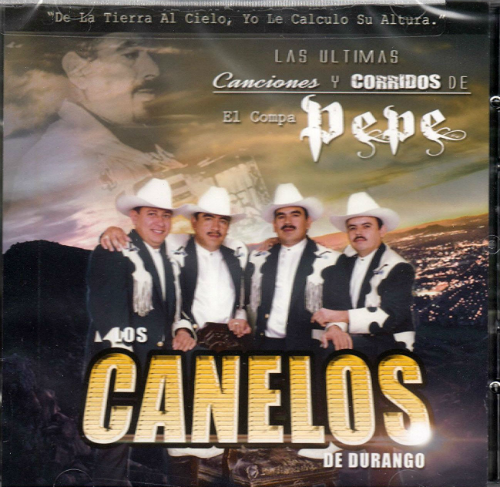 Canelos de Durango (CD-DVD Las Ultimas Canciones y Corridos del Compa Pepe) 018736107702
