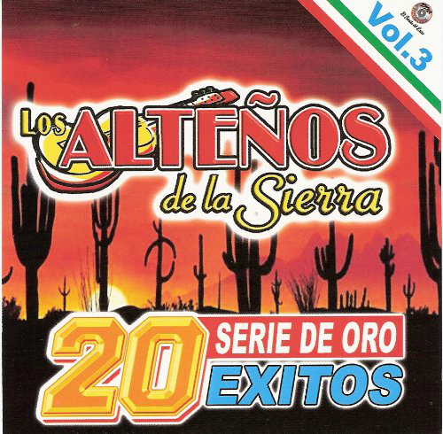 Altenos de La Sierra (CD 20 Serie de Oro, Exitos Vol. 3) Tncd-2092