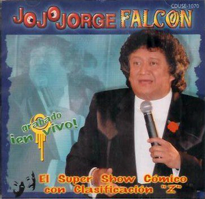 Jorge Falcon (CD El Super Show Comico Con Clasificacion "Z" En Vivo) CDUSE-1070