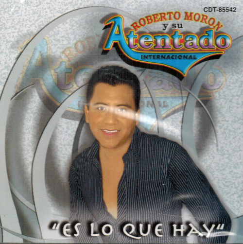 Roberto Moron Y Su Atentado (CD Es Lo Que Hay Cdt-85542)