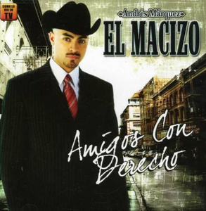 Andres Marquez "El Macizo" (CD Amigos con Derecho) 801472106227