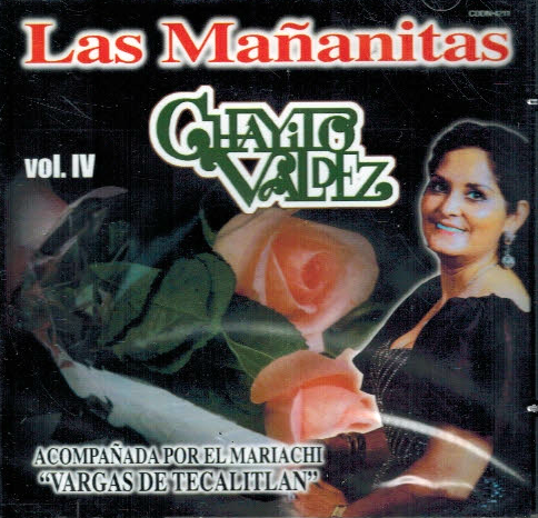 Chayito Valdez (CD Las Mananitas, con 