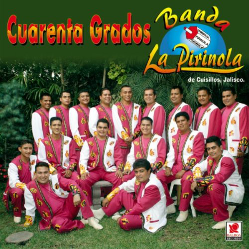 Pirinola Banda (CD Cuarenta Grados) BPCD-505