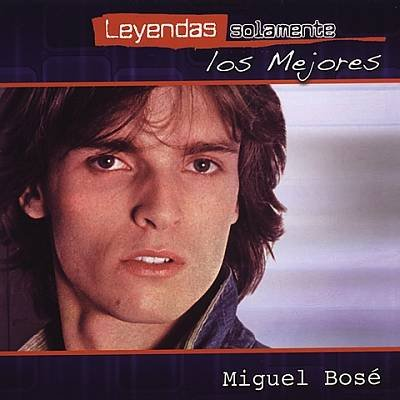 Miguel Bose (CD Leyendas, Solamente Los Mejores) 037629329922