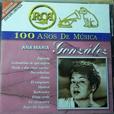 Ana Maria Gonzalez (2CD 100 Anos De Musica) RCA-BMG-90081 OB