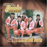 Marineros del Norte (CD Nuestros Mas Grandes Exitos) 808831132521 ob