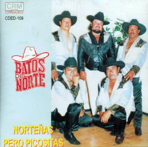 Batos Del Norte (CD Nortenas Pero Picositas) CDED-109 OB