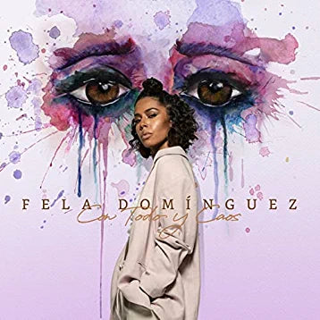 Fela Dominguez (CD Con Todo Y Caos) UMGX-8037