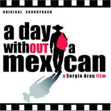 A Day Without a Mexican (CD Original Soundtrack, Vaious Artists, CD) 724357997423
