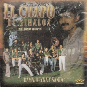 Chapo De Sinaloa (CD Dama, Reyna y Santa, Con Banda Alcoysin) Can-632 CH