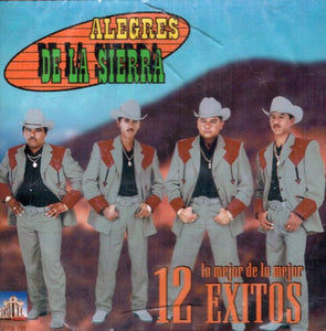 Alegres De La Sierra (CD Lo Mejor De Lo Mejor 12 Exitos) Cerm-006 OB