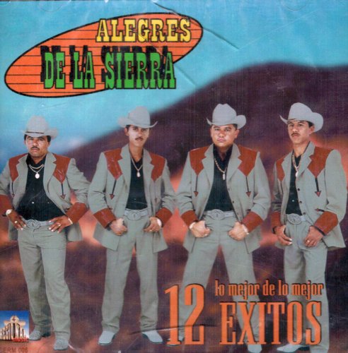 Alegres De La Sierra (CD Lo Mejor De Lo Mejor 12 Exitos) Cerm-006 OB