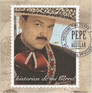 Pepe Aguilar (CD Historias De Mi Tierra) RMK-96833 ob