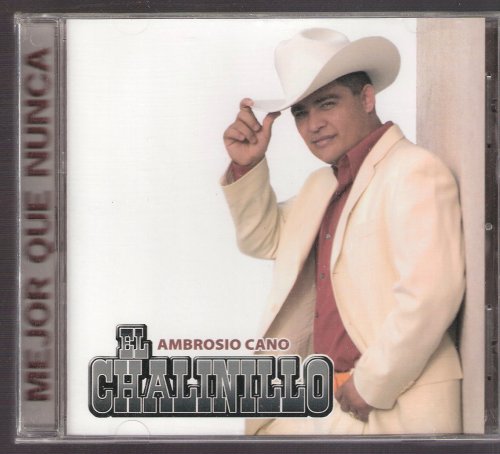 Chalinillo (Ambrosio Cano) (CD Mejor Que Nunca) LSRCD-194 USADO n/az